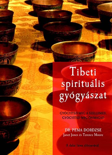 Dr. Pema Dordzse, Terence  Moore, Janet Jones: Tibeti spirituális gyógyászat antikvár