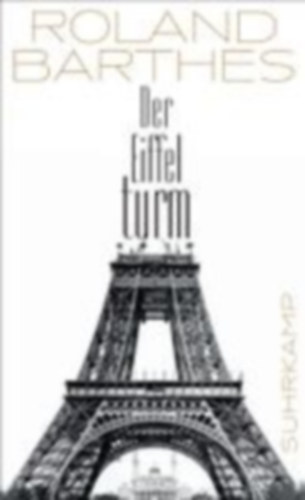 Barthes, Roland: Der Eiffelturm idegen