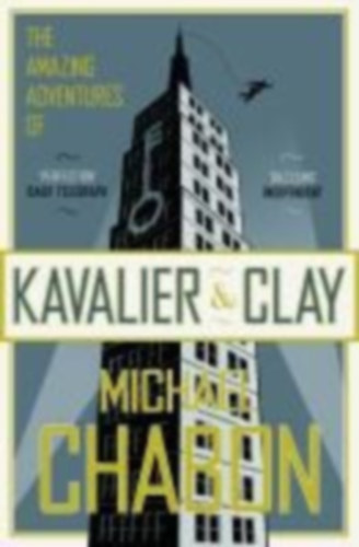 Chabon, Michael: The Amazing Adventures of Kavalier and Clay idegen