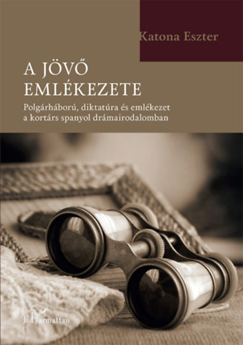 Katona Eszter: A jövő emlékezete antikvár