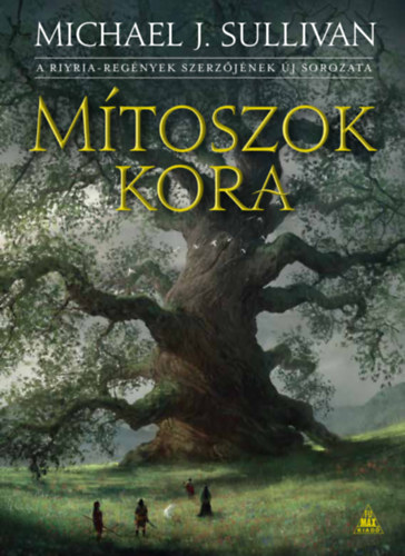 Michael J. Sullivan: Mítoszok kora antikvár