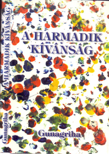 Gunagriha: A harmadik kívánság  könyv