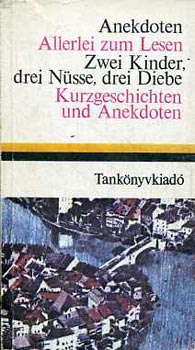 Anekdoták, mindenféle olvasnivaló - Két gyerek, három dió, három... antikvár