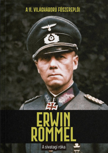 Joan Solé: Erwin Rommel - A sivatagi róka könyv