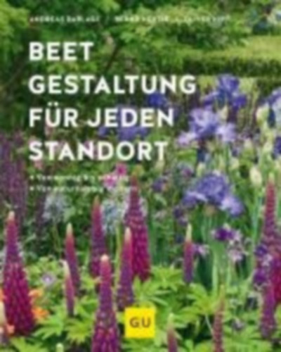 Hertle, Bernd - Barlage, Andreas - Kipp, Oliver: Beetgestaltung für jeden Standort idegen