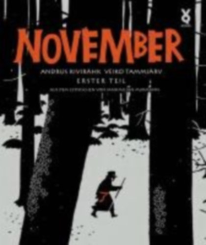 Kivirähk, Andrus: November idegen