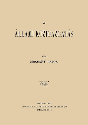 Mocsáry Lajos: Az állami közigazgatás könyv