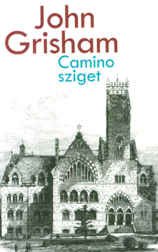 John Grisham: Camino sziget antikvár