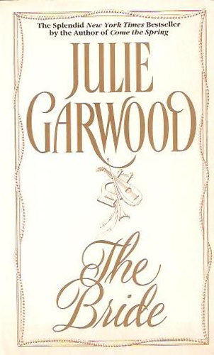 Julie Garwood: The Bride antikvár