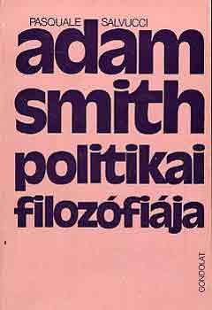 Pasquale Salvucci: Adam Smith politikai filozófiája antikvár