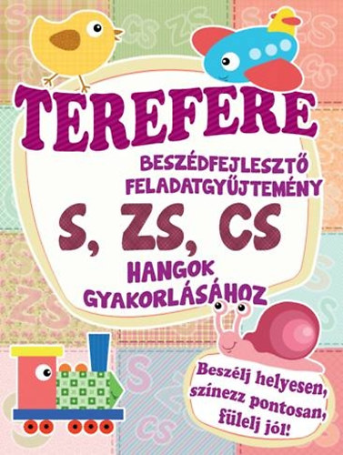 Terefere - Beszédfejlesztő feladatgyűjtemény S, ZS, CS, hangok gyakorlásához könyv