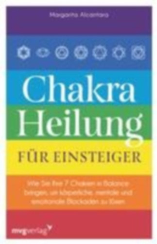 Alcantara, Margarita: Chakra-Heilung für Einsteiger idegen