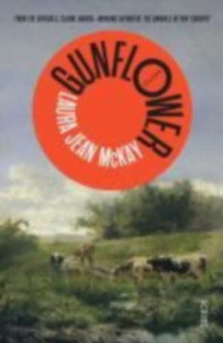 McKay, Laura Jean: Gunflower idegen