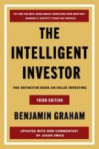 Zweig, Jason - Graham, Benjamin: The Intelligent Investor idegen