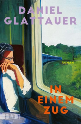 Glattauer, Daniel: In einem Zug idegen