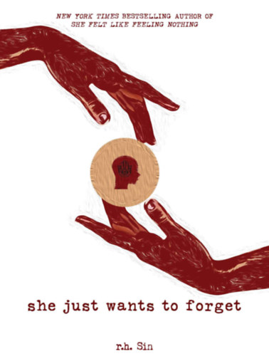 R.H. Sin: She Just Wants to Forget antikvár