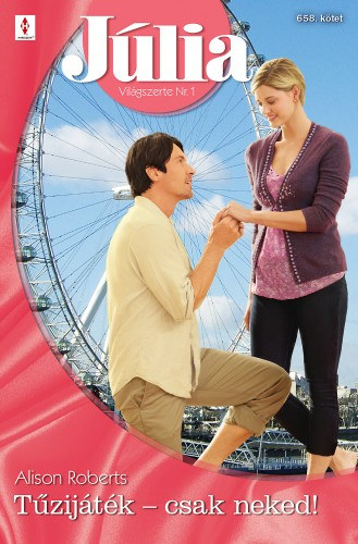 Alison Roberts: Júlia 658. - Tűzijáték - csak neked! e-Könyv
