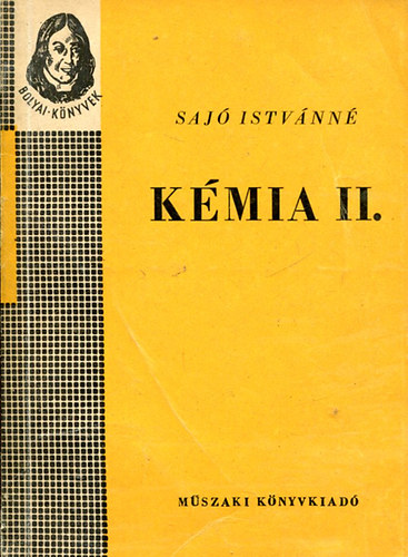 Sajó Istvánné: Kémia II. (Bolyai-könyvek) antikvár