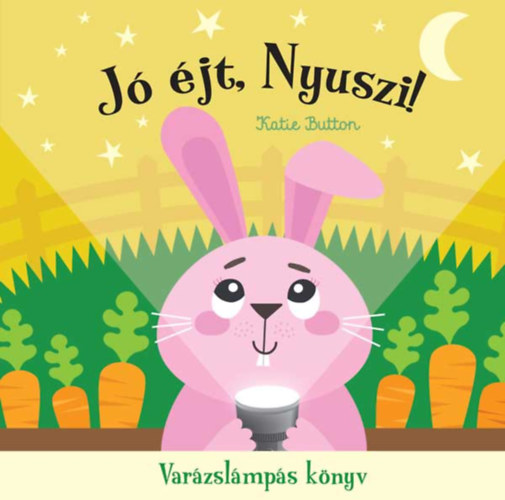 Katie Button: Jó éjt, nyuszi! - Varázslámpás könyv könyv