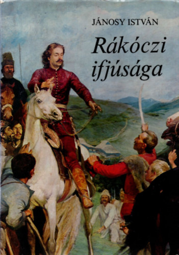 Jánosy István: Rákóczi ifjúsága antikvár