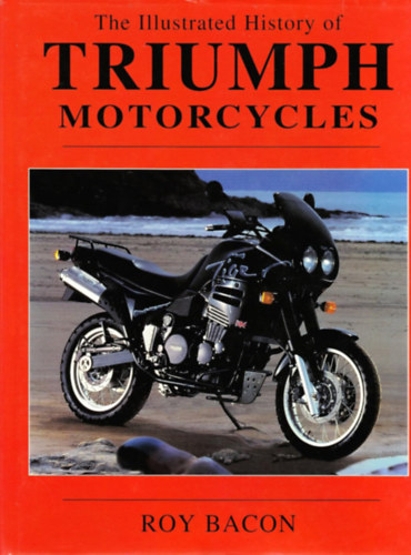 Bacon, Roy: Illustrated History of Motorcycles antikvár