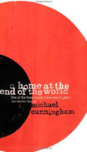 Michael Cunningham: A Home at the End of the World antikvár