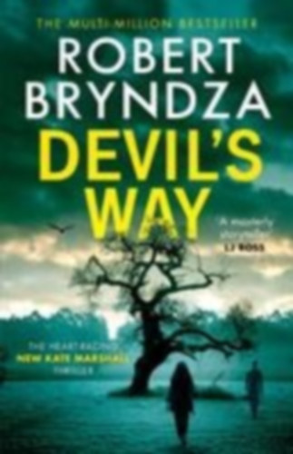 Bryndza, Robert: Devil's Way idegen