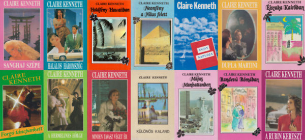 Claire Kenneth: 14 db Claire Kenneth romantikus regény:  Sanghaj szépe + Halálos háromszög +  Hermelines hölgy + Neonfény a Nílus felett + Május Manhattanben + Holdfény Hawaiiban + A rubin kereszt + Forgó táncparkett + Minden tavasz véget ér + Éjszaka Kairóban antikvár