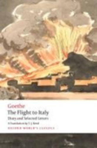 Goethe, Johann Wolfgang von: The Flight to Italy idegen