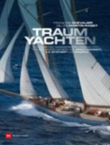 Chevalier, François: Traumyachten idegen