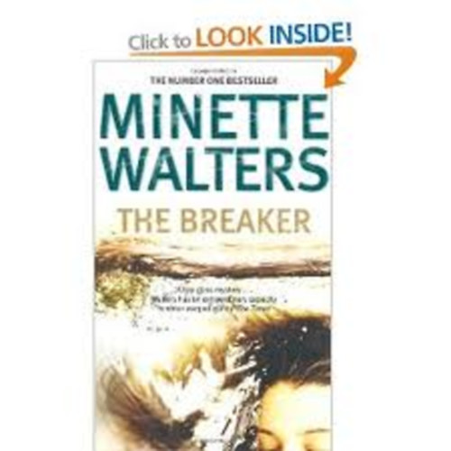 Minette Walters: The breaker idegen