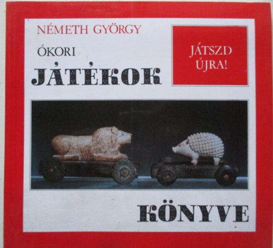 Németh György: Ókori játékok könyve antikvár