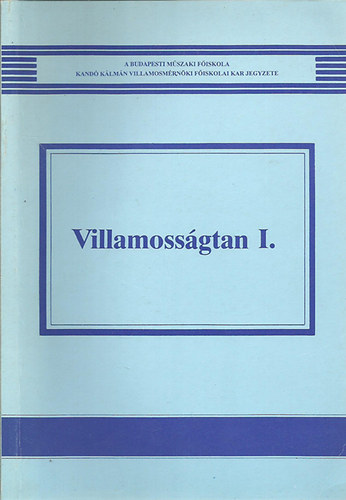 Dr. Selmeczi-Schnöller: Villamosságtan I. antikvár
