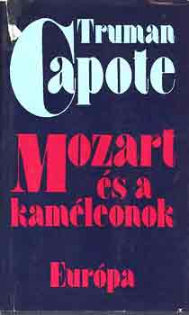 Truman Capote: Mozart és a kaméleonok antikvár