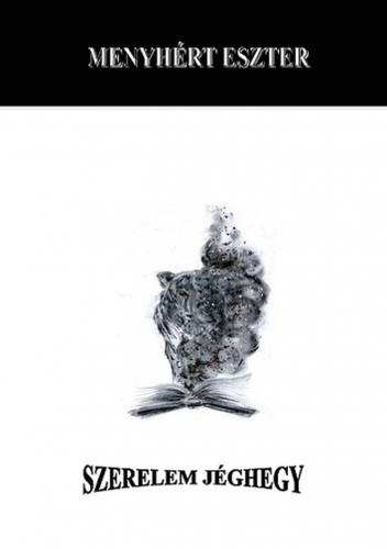 Menyhért Eszter: SZERELEM JÉGHEGY e-Könyv