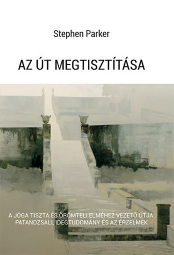 Stephen Parker: Az út megtisztítása antikvár