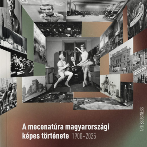 A mecenatúra magyarországi képes története 1900-2025 könyv