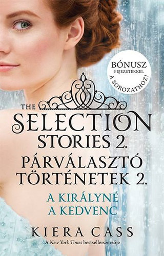 Kiera Cass: The Selection Stories 2. – Párválasztó történetek 2. e-Könyv