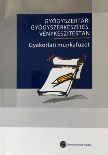 Hajdú-Benedek-Antal-Klebovich: Gyógyszertári gyógyszerkészítés, vénykészítéstan  - gyakorlati mf. antikvár