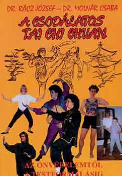 Dr. Rácz J.-Dr. Molnár Cs.: A csodálatos tai chi chuan antikvár