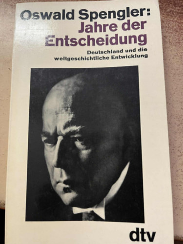Oswald Spengler: Jahre der entscheidung antikvár