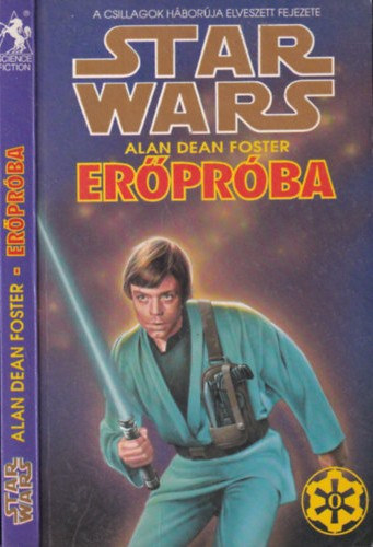 Brian Daley, Alan Dean Foster: Star Wars: Han Solo hadjárata + Erőpróba 2db antikvár