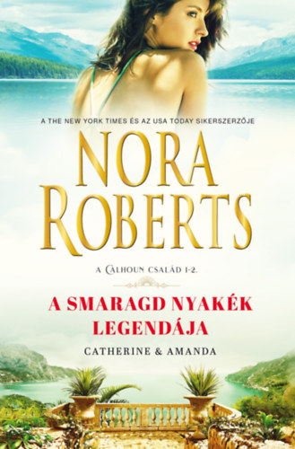 A smaragd nyakék legendája – Nora Roberts