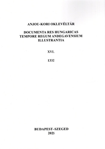Anjou-kori oklevéltár XVI. 1332 könyv