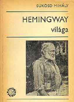 Sükösd Mihály: Hemingway világa antikvár