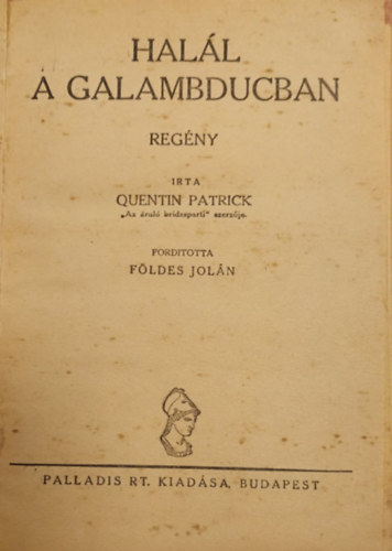 Quentin Patrick: Halál a galambducban antikvár