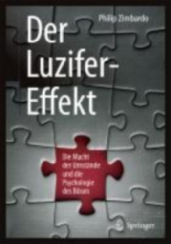Zimbardo, Philip G.: Der Luzifer-Effekt idegen