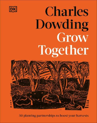 Dowding, Charles: Grow Together idegen