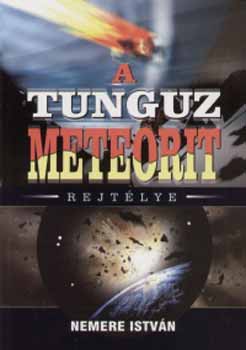Nemere István: A Tunguz meteorit rejtélye antikvár