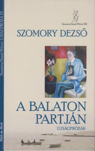 Szomory Dezső: A Balaton partján könyv